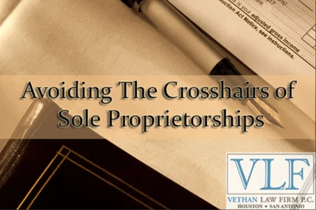 Avoiding The Crosshairs of Sole Proprietorships