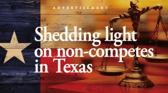 Shedding Light on Non-Competes in Texas